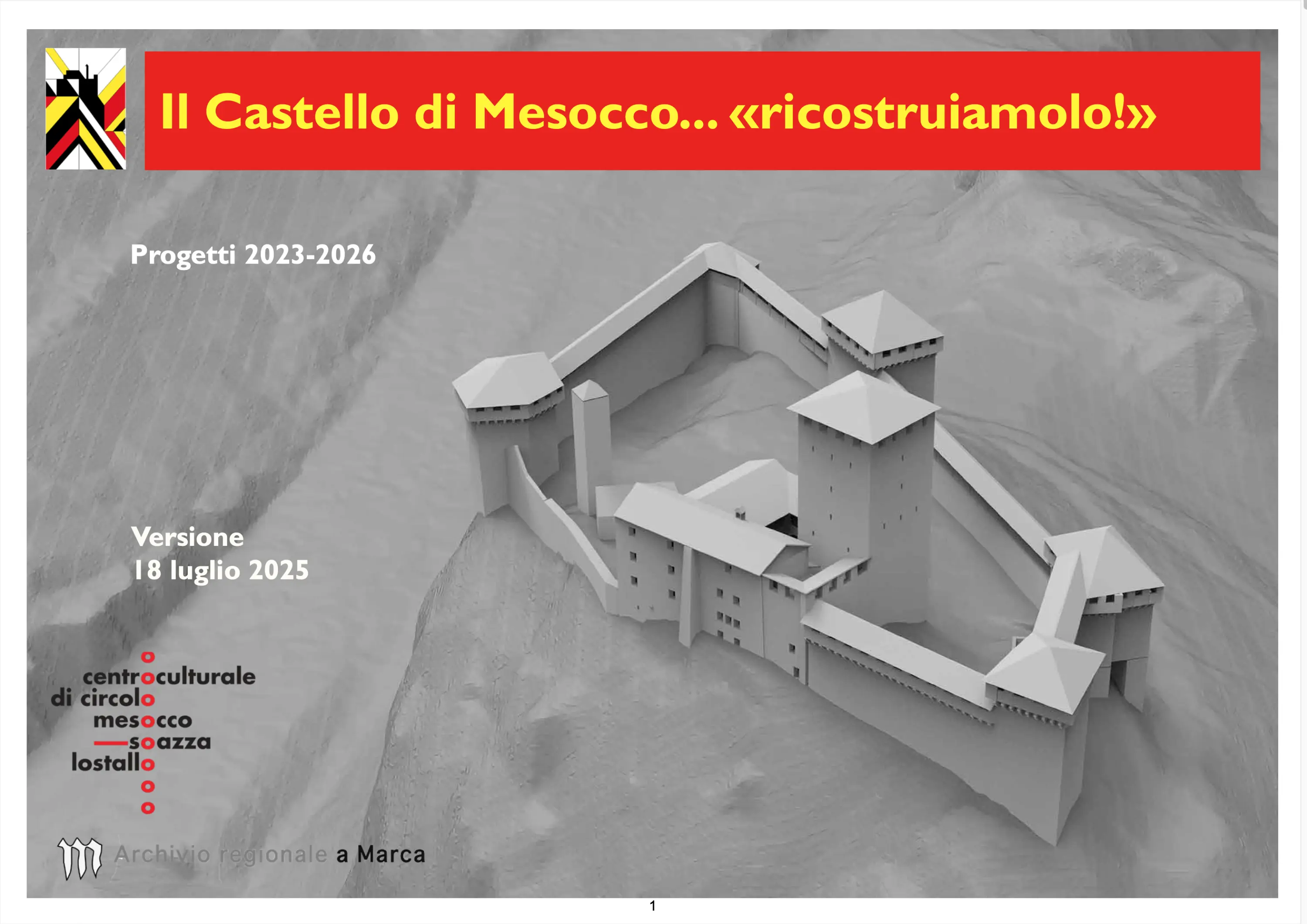 Rappresentazione tridimensionale del Castello di Mesocco, con dettagli sulle strutture e l'architettura previste nei progetti 2023-2026. Titolo "ricostruiamolo!" in evidenza.