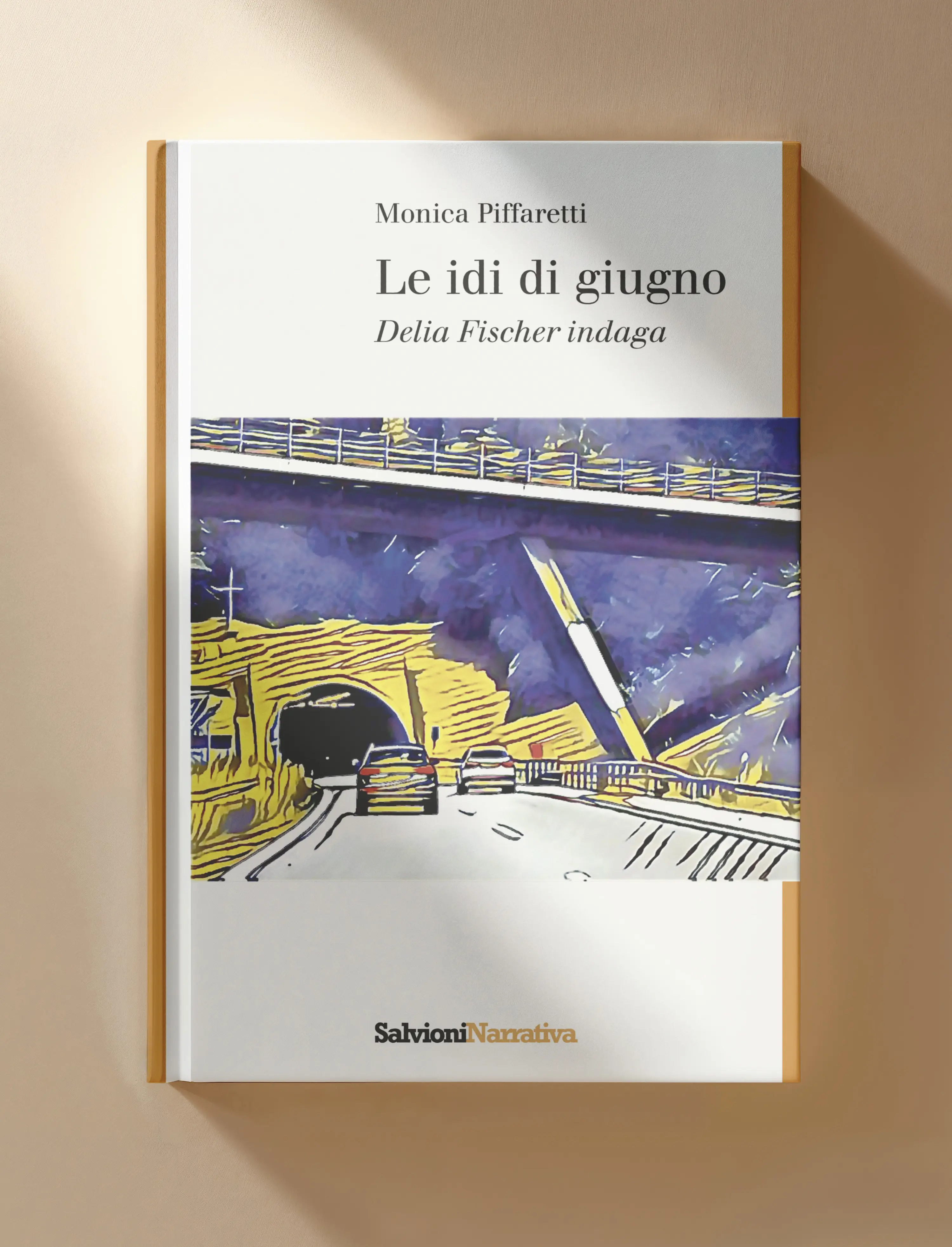 Copertina del libro "Le id di giugno" di Monica Piffaretti, con illustrazione di un tunnel stradale e veicoli. Il titolo e il nome dell'autore sono evidenziati in caratteri chiari.