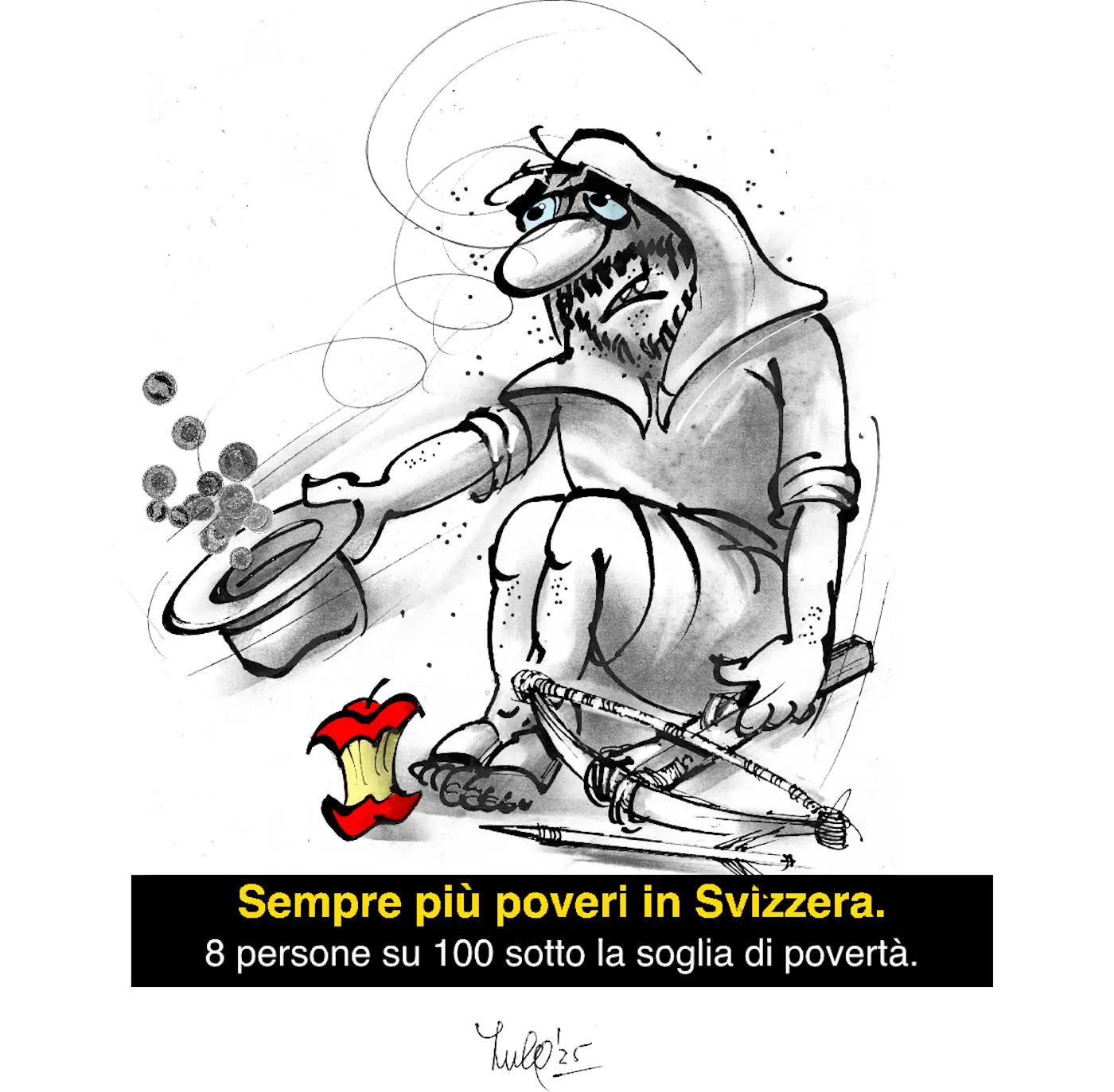 Un disegno umoristico mostra un uomo vestito da mendicante con un cappello, intento a ricevere monete. Dietro di lui, un cartello reca la scritta "